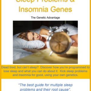 Sleep Problems & Insomnia Genes – The Genetic Advantage